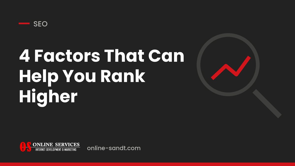 4 Factors That Can Help You Rank Higher