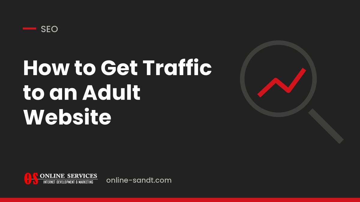 How to Get Traffic to an Adult Website
