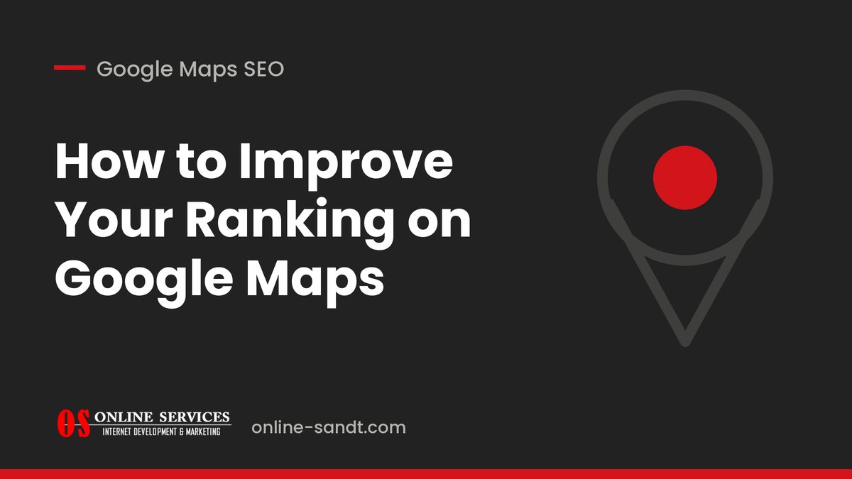 How to Improve Your Ranking on Google Maps